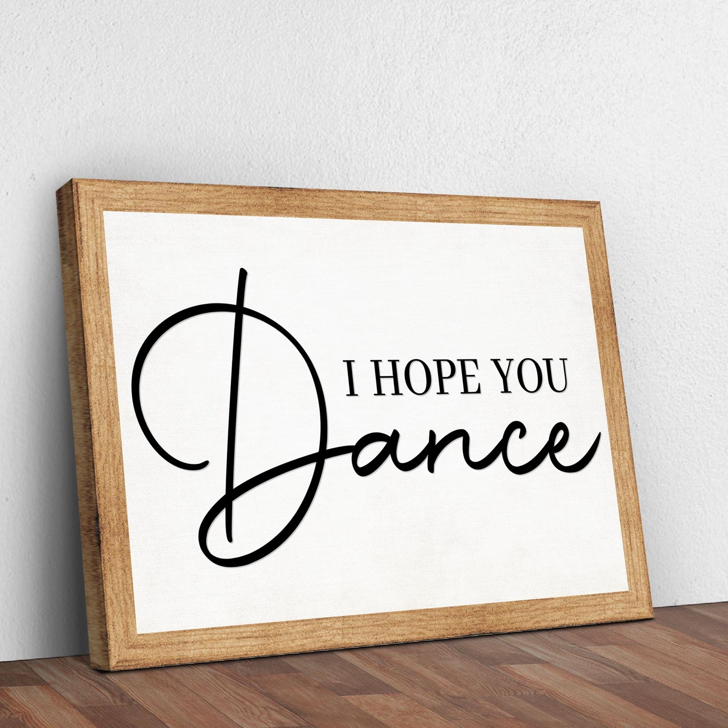 I Hope You Dance Sign