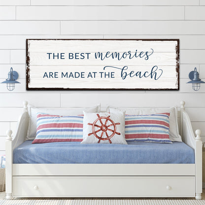 Best Memories At The Beach Sign