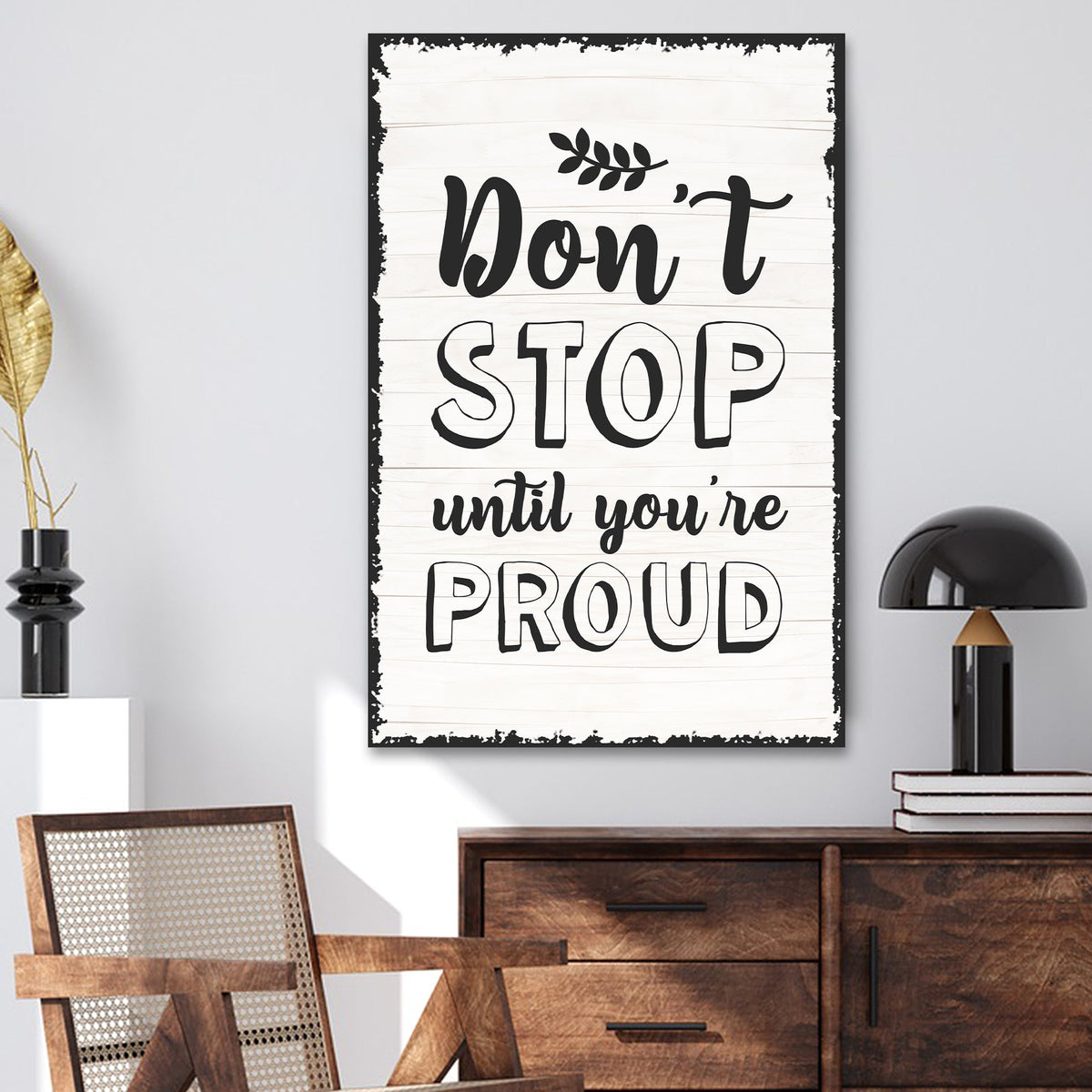 Don't Stop Until You're Proud Sign III