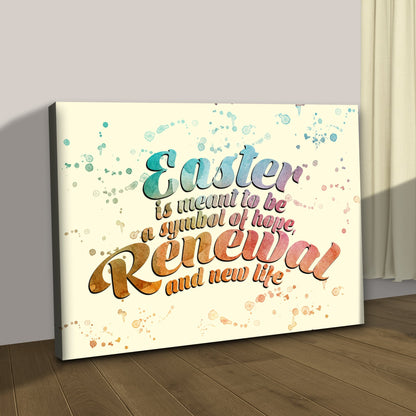 Easter A Symbol Of Hope, Renewal And New LIfe Sign
