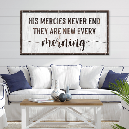 His Mercies Never End Sign