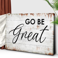 Go Be Great Motivational Sign II