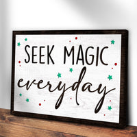 Seek Magic Every Day Sign III