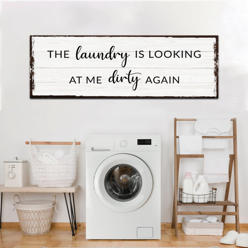 Dirty Laundry Sign III