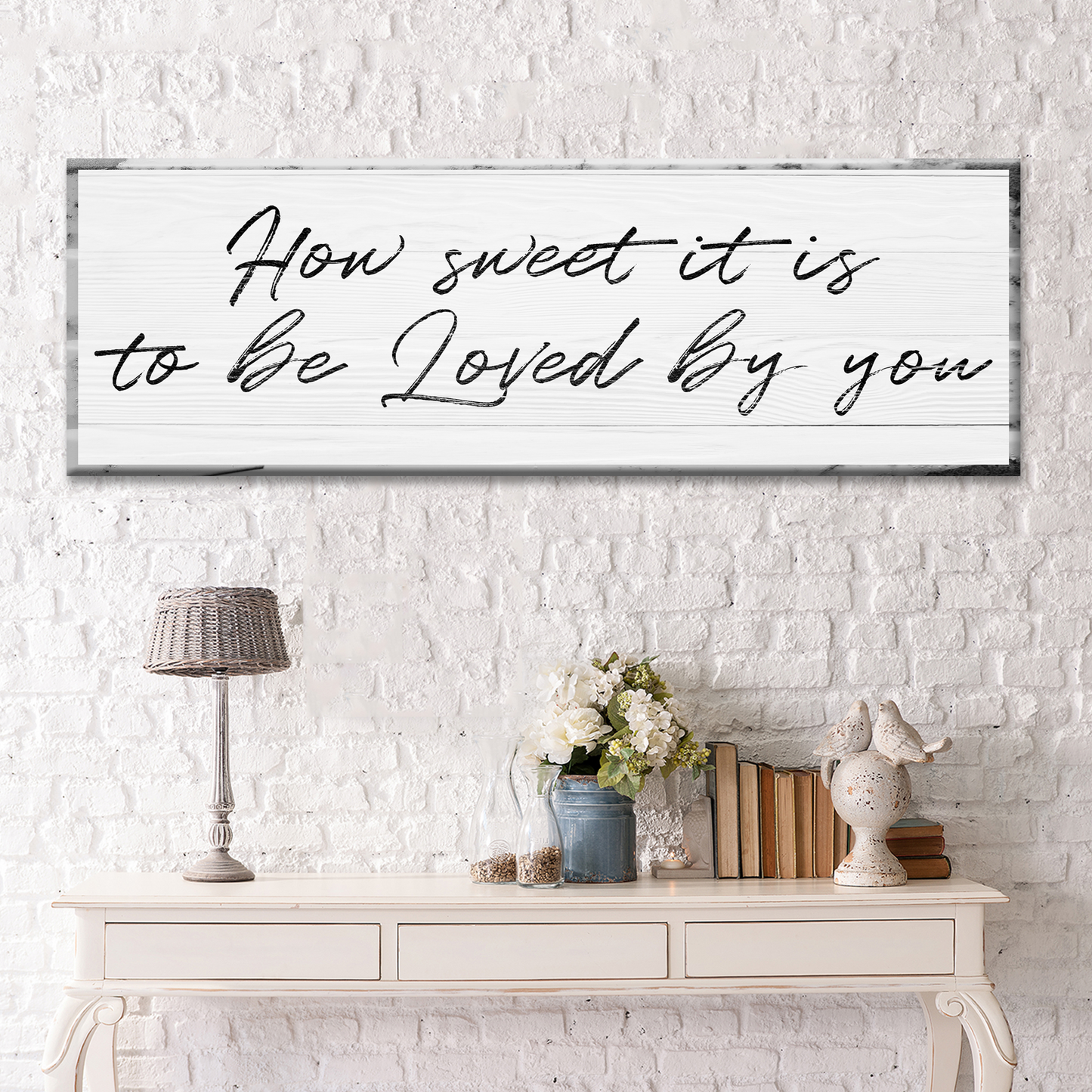 How Sweet It Is To Be Loved By You Sign
