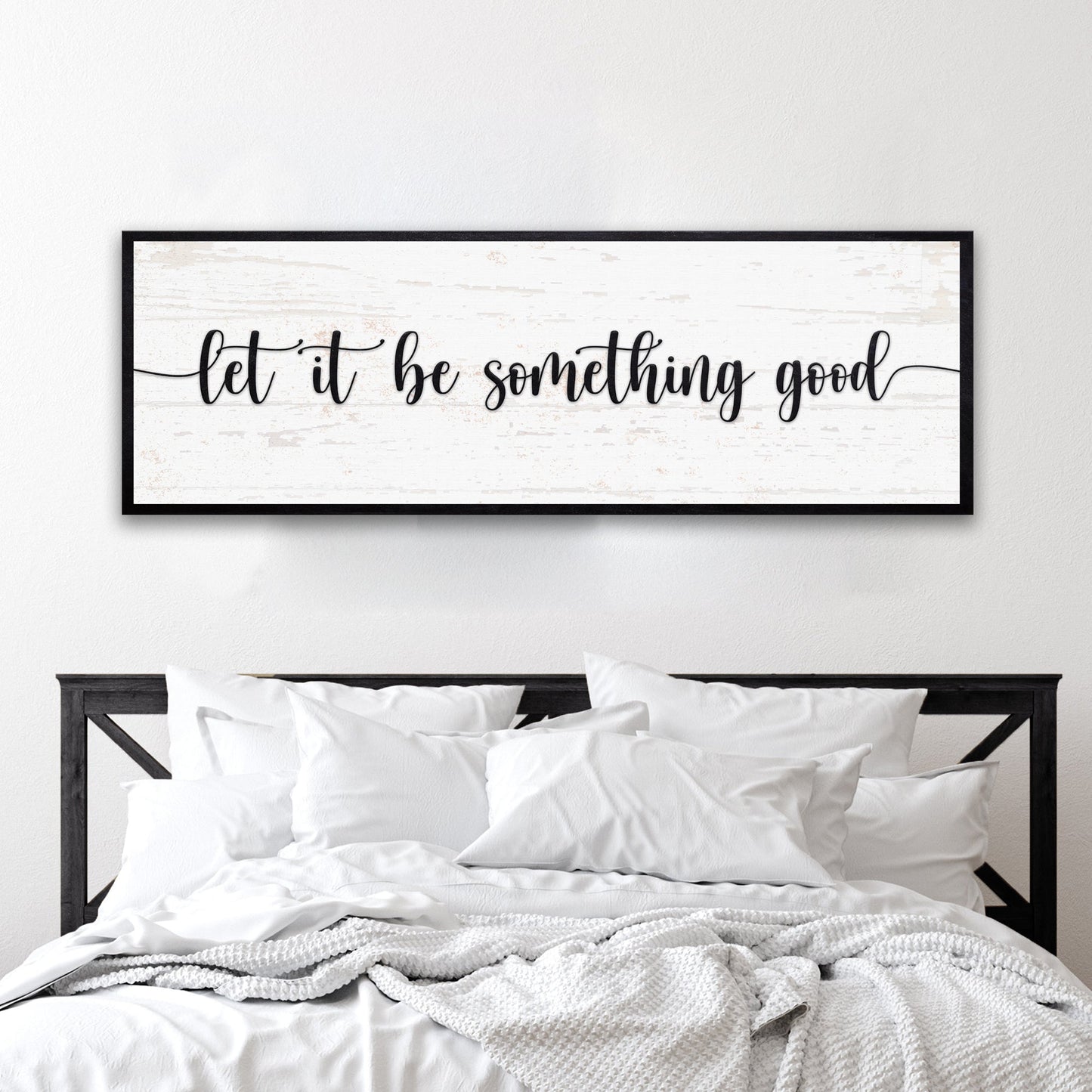 Let It Be Something Good Sign III