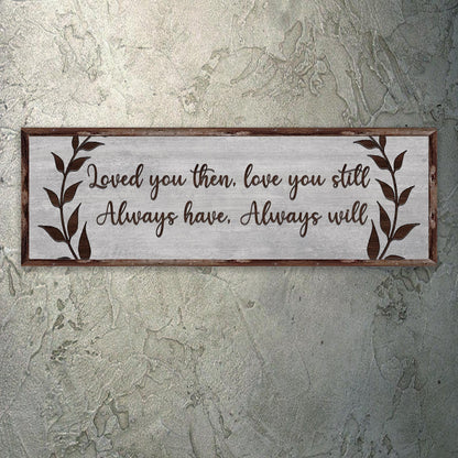 Always Have, Always Will Sign II