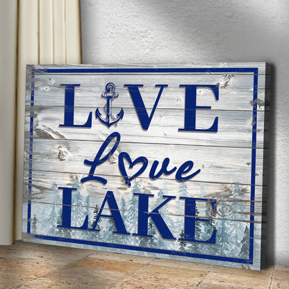 Live Love Lake Sign