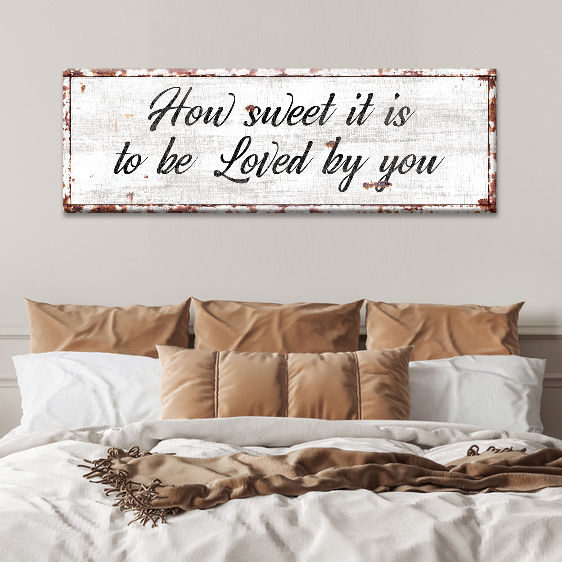 How Sweet It Is To Be Loved By You Sign