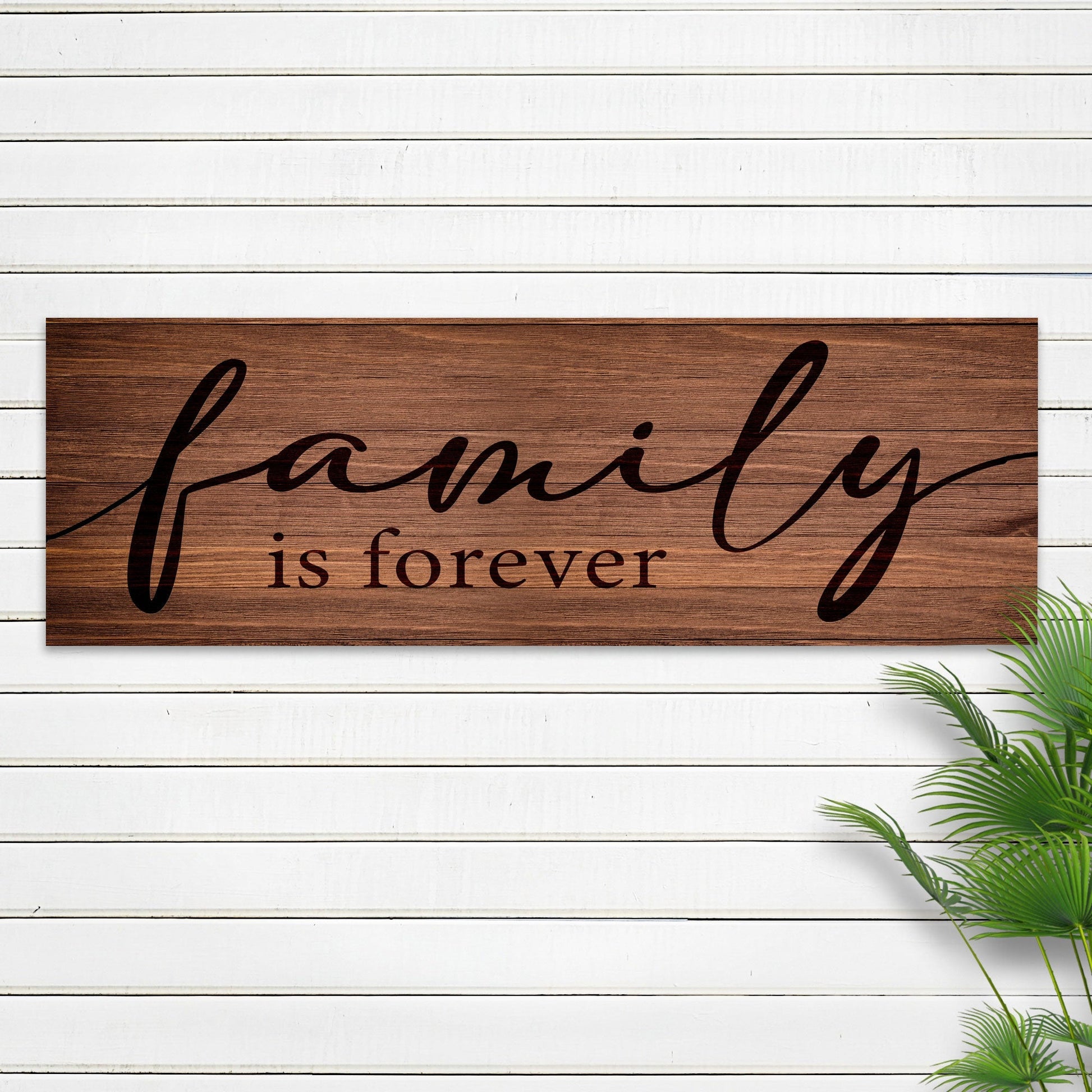 Family Is Forever Sign