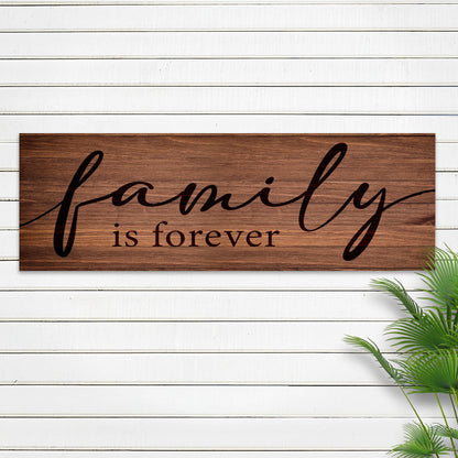 Family Is Forever Sign