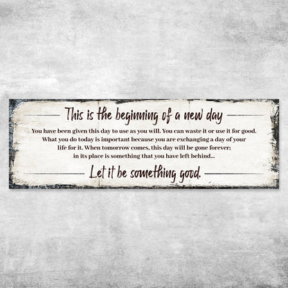 Beginning Of A New Day Sign III