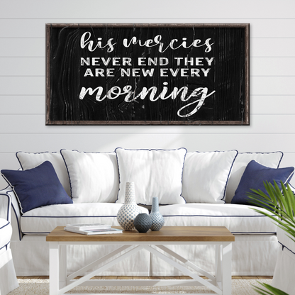 His Mercies Never End Sign