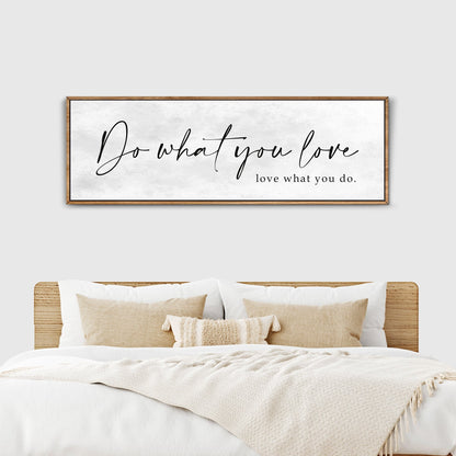Do What You Love Sign II