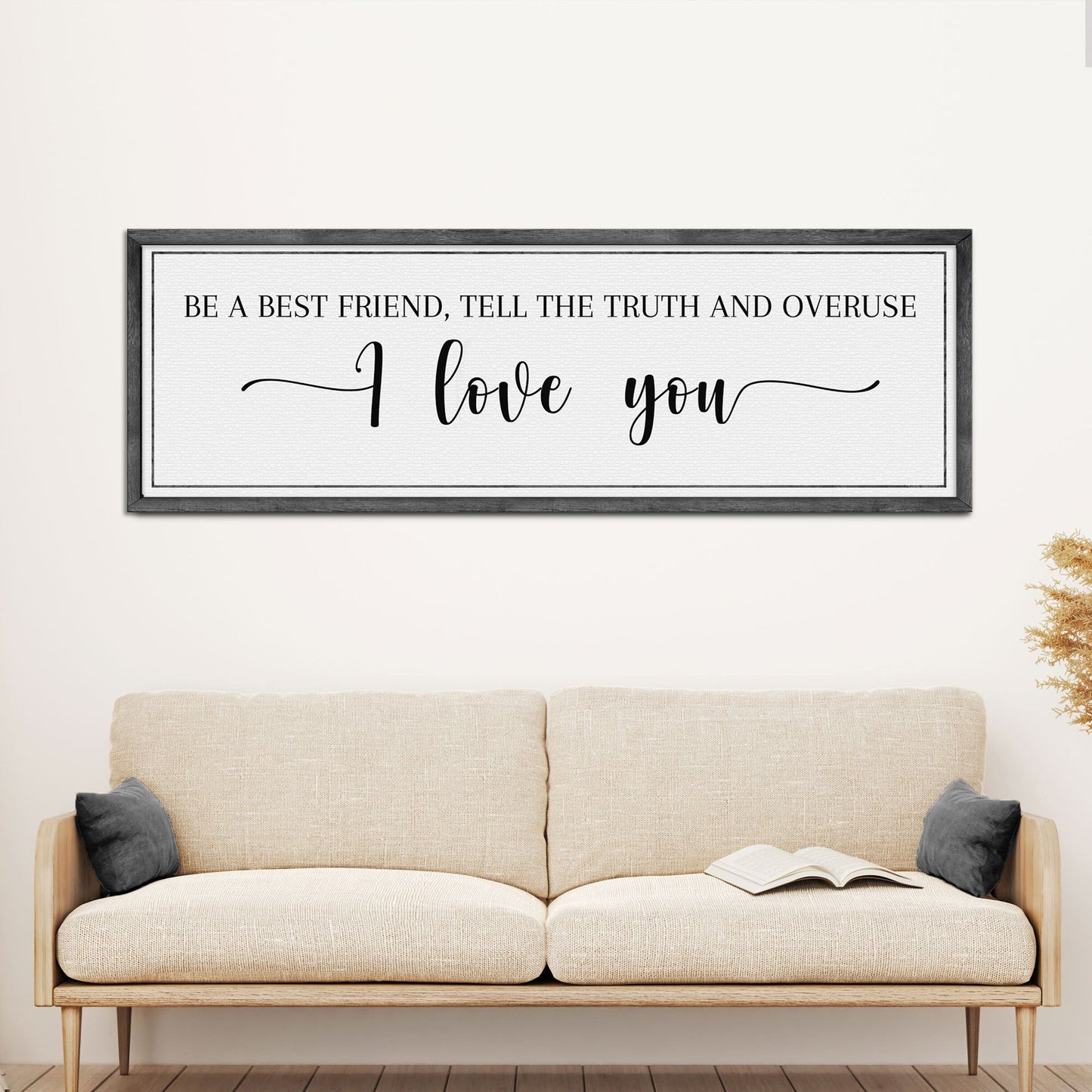 Be A Best Friend Tell the Truth Sign III