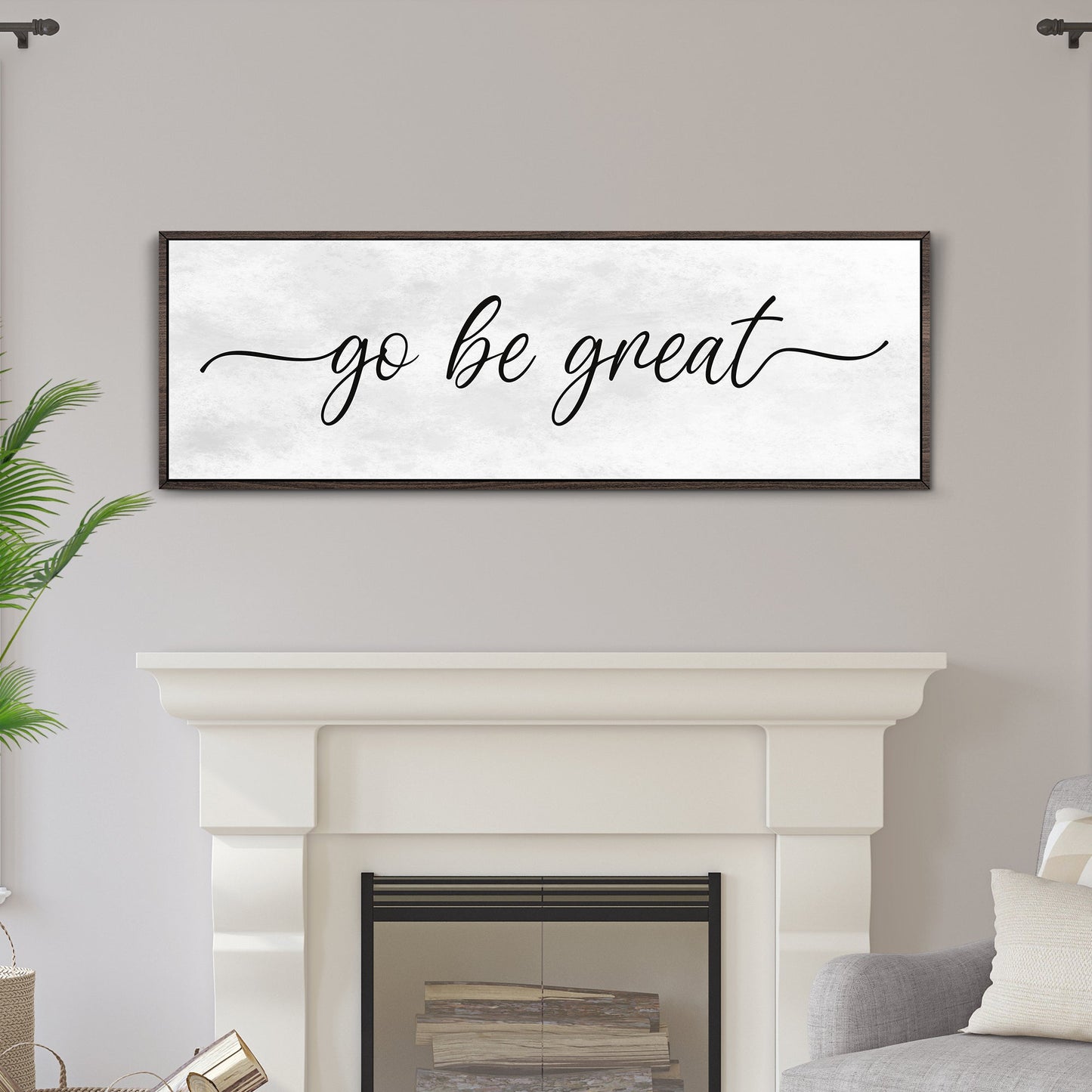 Go Be Great Motivational Sign