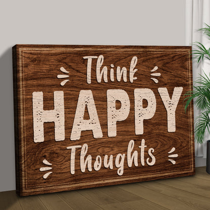 Think Happy Thoughts Motivational Sign II