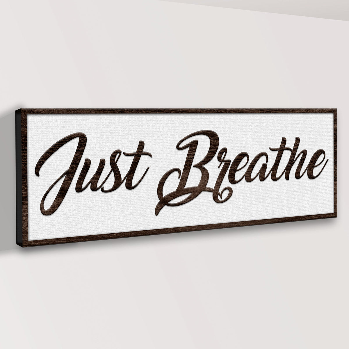 Just Breathe Sign IX