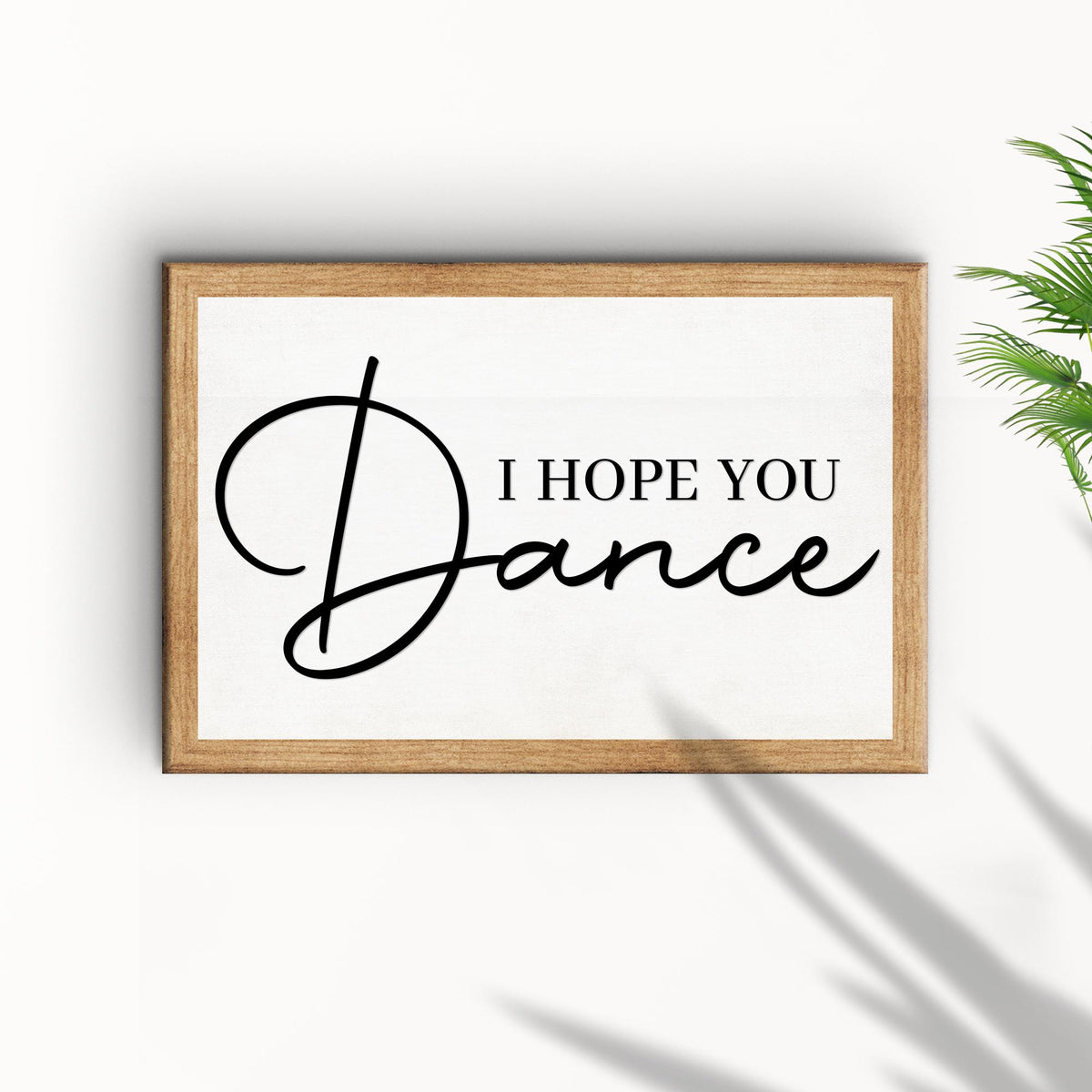 I Hope You Dance Sign