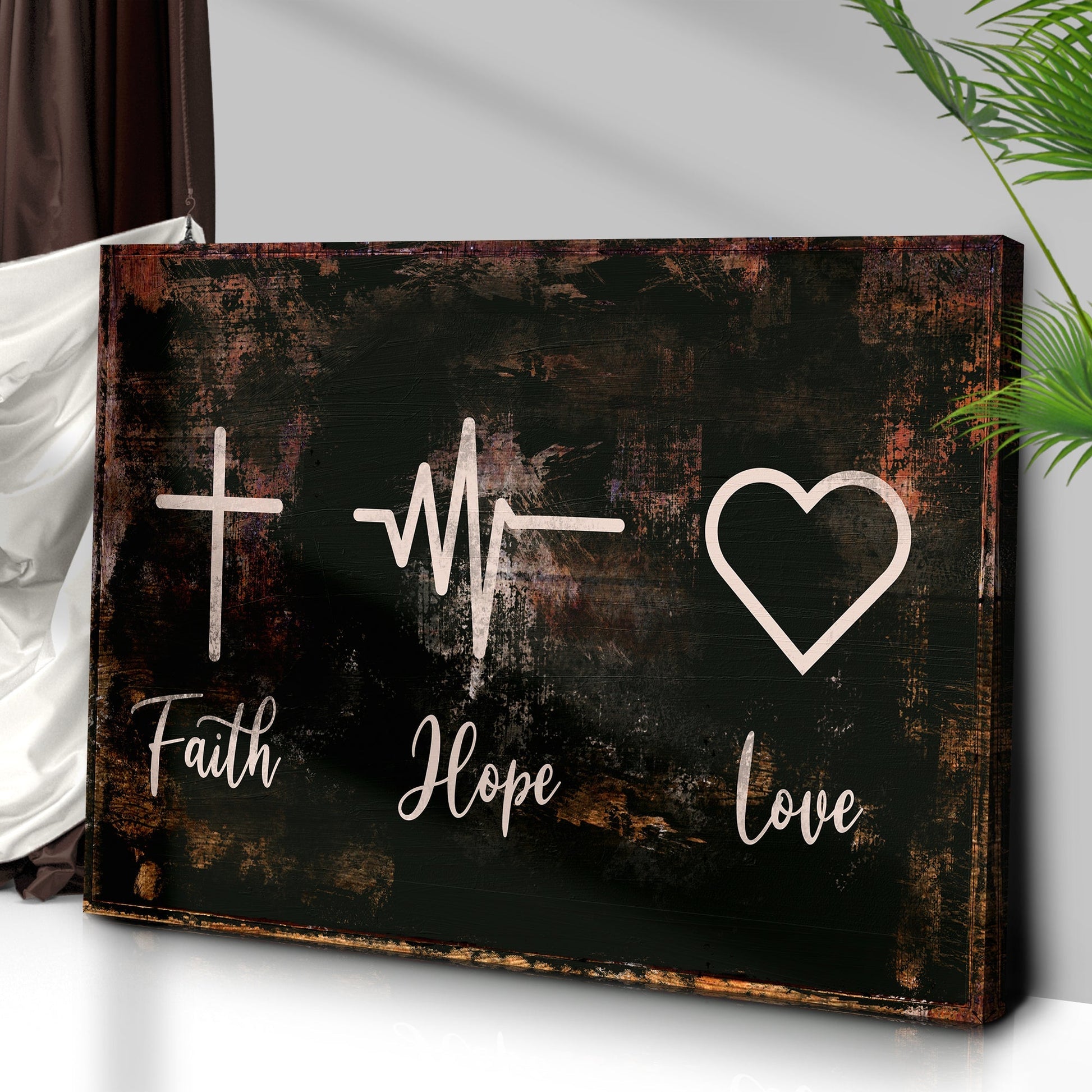 Faith, Hope, Love Sign IV