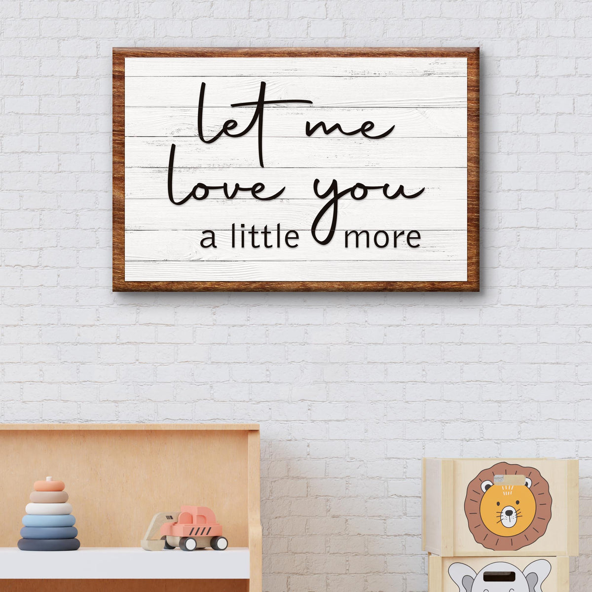 Let Me Love You A Little More Sign III