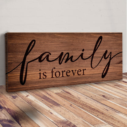 Family Is Forever Sign