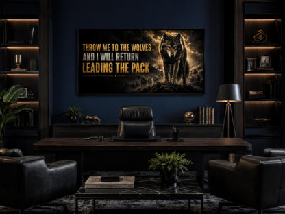 Throw Me To The Wolves Motivational Wall Art - Mens Office Decor & Man Cave Art
