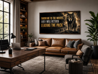 Throw Me To The Wolves Motivational Wall Art - Mens Office Decor & Man Cave Art
