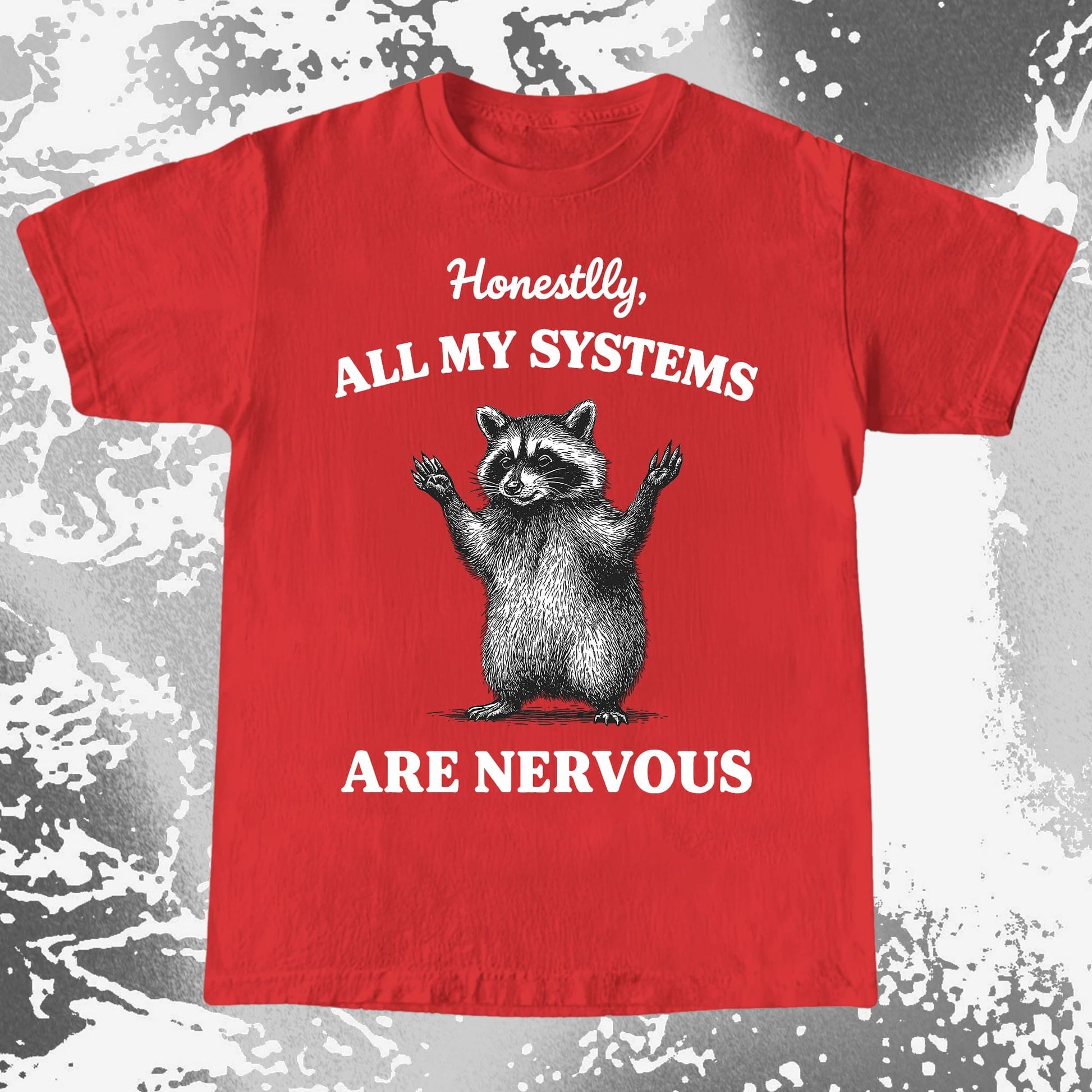 Nervous Systems Raccoon, funny meme tee gift (view 7)