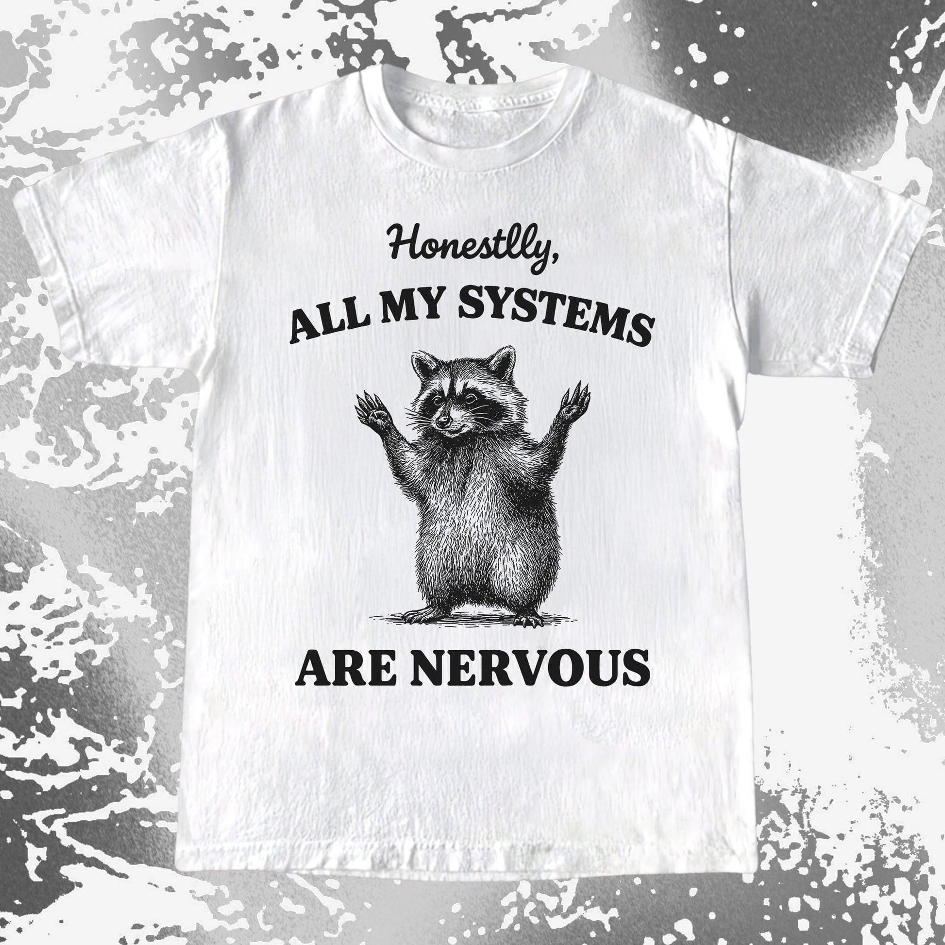 Nervous Systems Raccoon, funny meme tee gift (view 2)