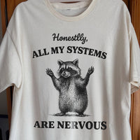 Nervous Systems Raccoon, funny meme tee gift