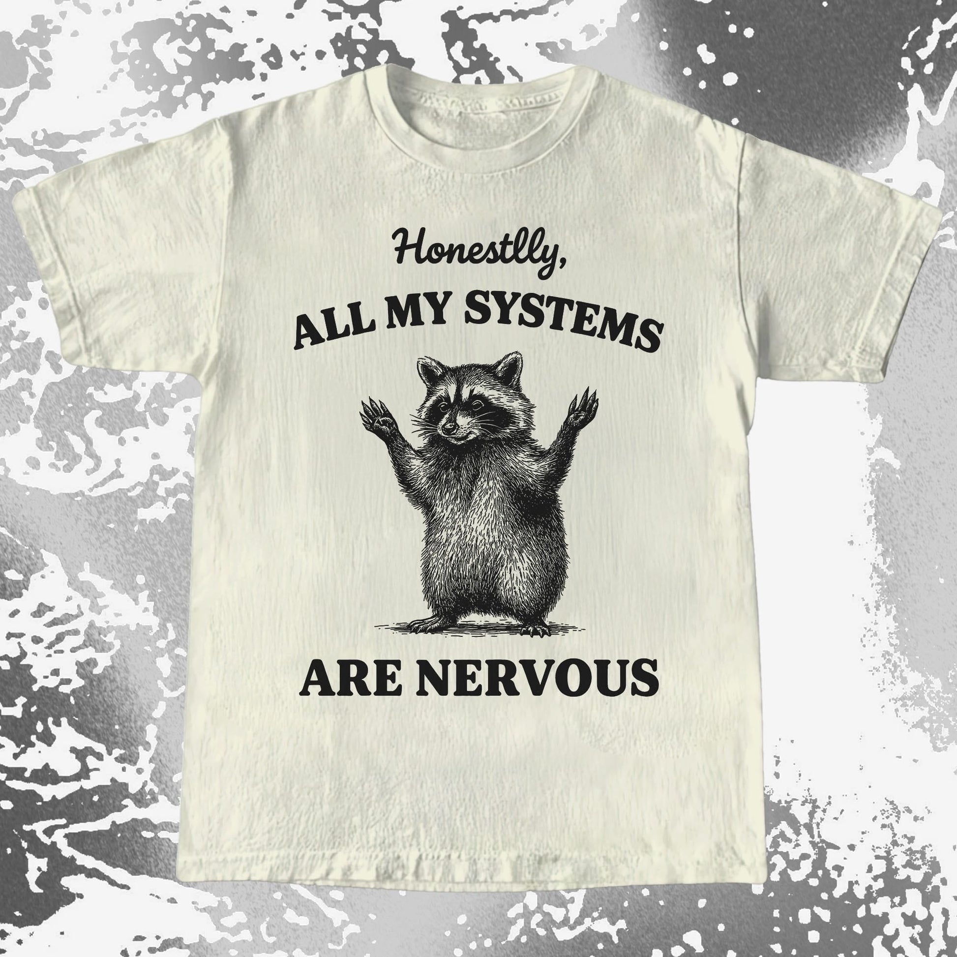 Nervous Systems Raccoon, funny meme tee gift (view 4)