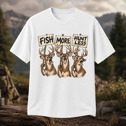 Fish More Hunt Less T-Shirt, Funny Deer Hunting Tee