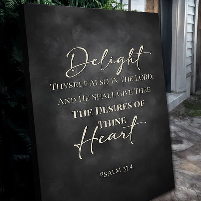 Delight Thyself - Psalm 37:4 Faith Sign