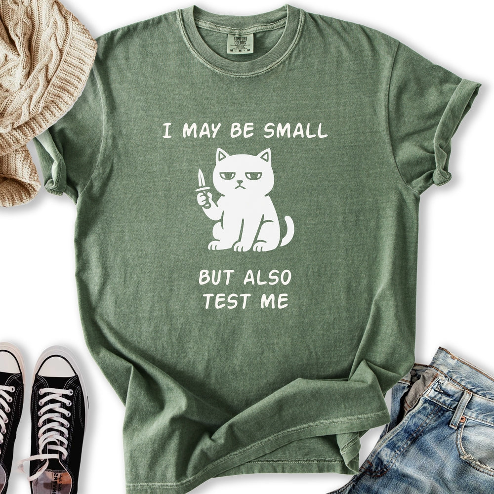 Small But Test Me Relaxed Tee