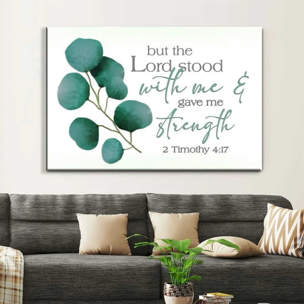but the lord stood with me and gave me strength 2 timothy 4 17 wall art canvas (Landscape)