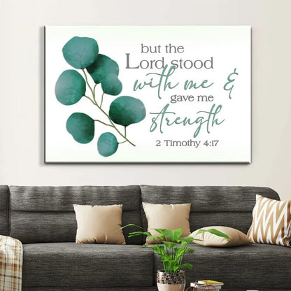 but the lord stood with me and gave me strength 2 timothy 4 17 wall art canvas (Landscape)
