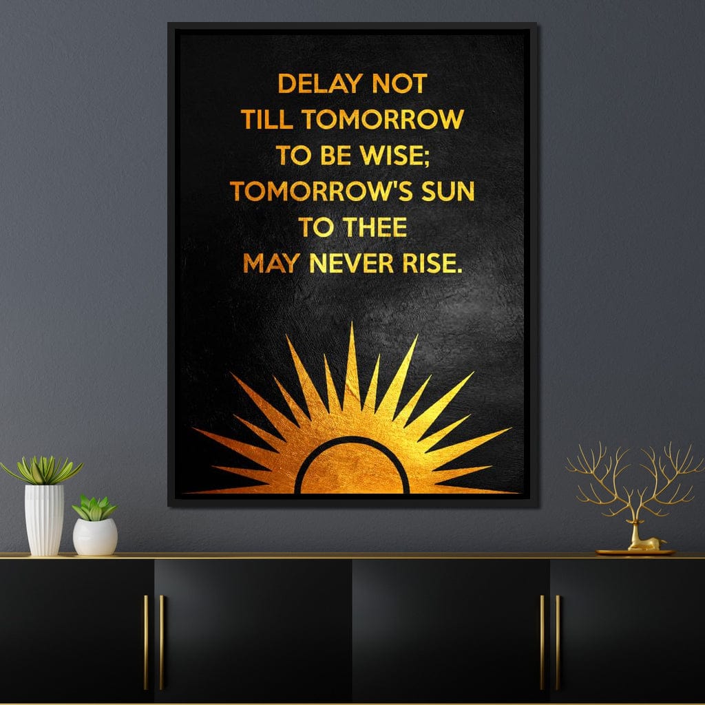 Delay Not Wisdom Canvas Wall Art