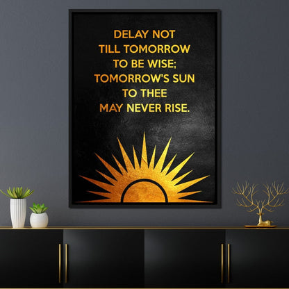 Delay Not Wisdom Canvas Wall Art