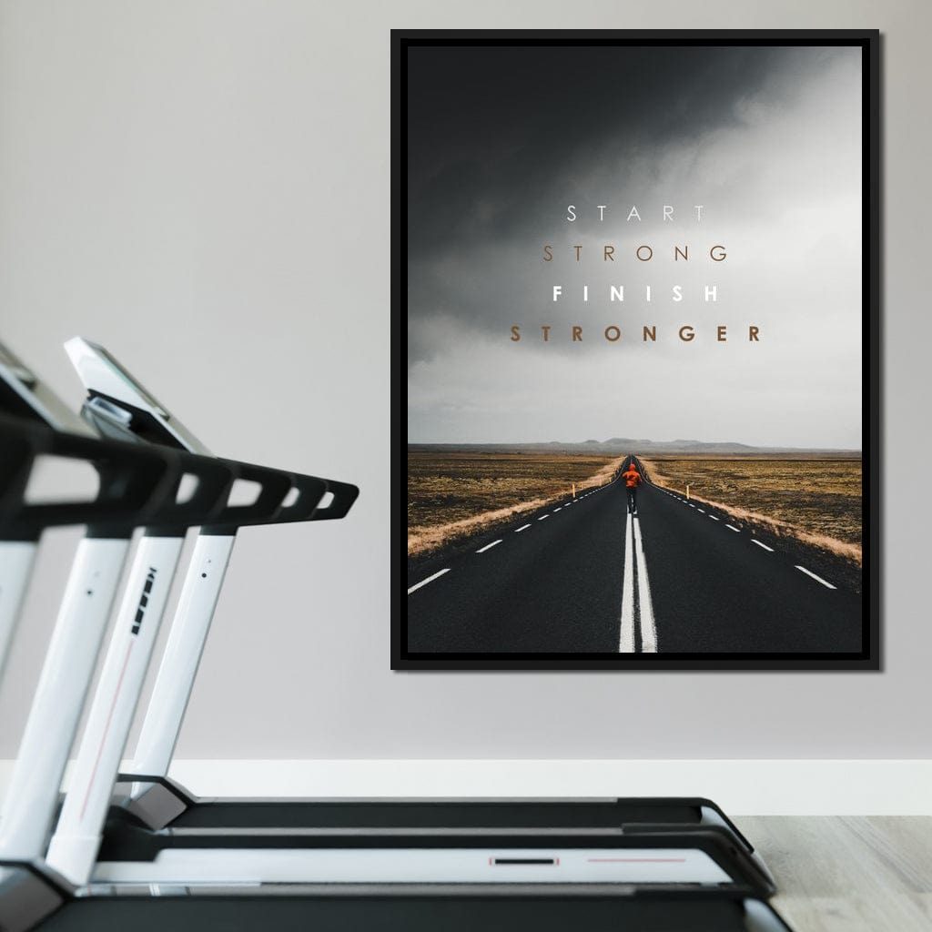 Start Strong Finish Stronger Canvas Wall Art