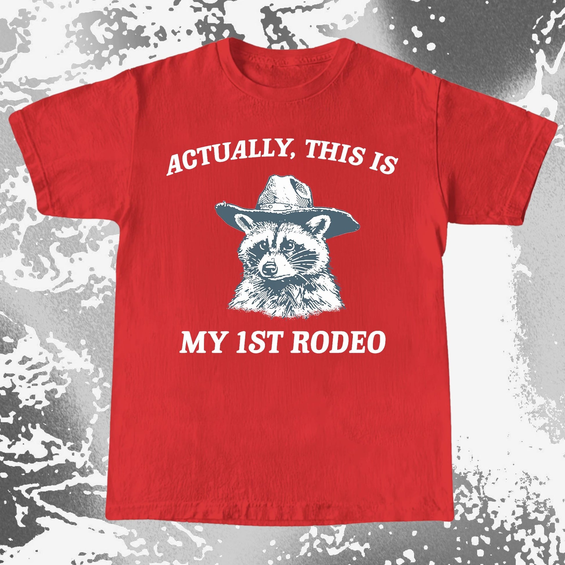 Funny Raccoon Cowboy Actually This Is My 1st Rodeo Shirt, funny meme tee gift (view 8)
