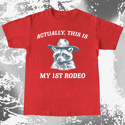 Funny Raccoon Cowboy Actually This Is My 1st Rodeo Shirt, funny meme tee gift (view 8)