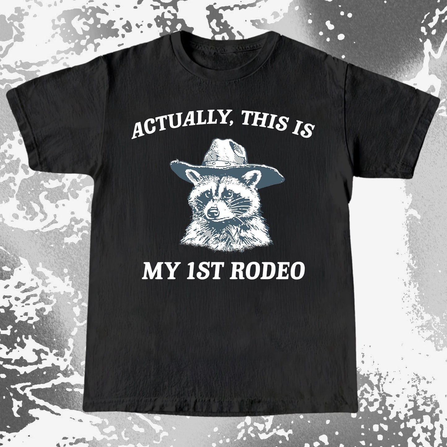 Funny Raccoon Cowboy Actually This Is My 1st Rodeo Shirt, funny meme tee gift (view 3)