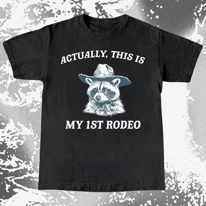 Funny Raccoon Cowboy Actually This Is My 1st Rodeo Shirt, funny meme tee gift (view 3)