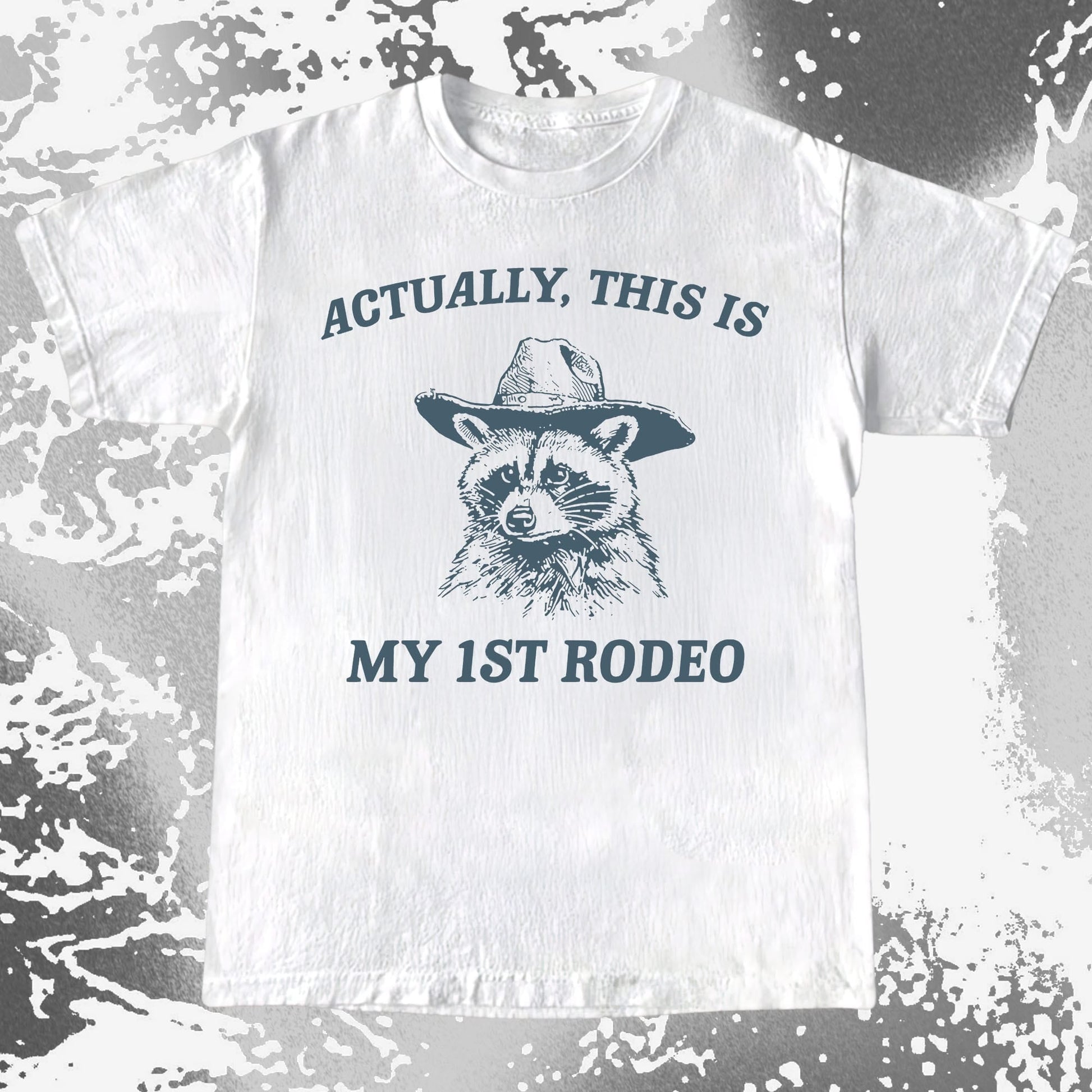Funny Raccoon Cowboy Actually This Is My 1st Rodeo Shirt, funny meme tee gift (view 2)