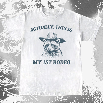 Funny Raccoon Cowboy Actually This Is My 1st Rodeo Shirt, funny meme tee gift (view 2)