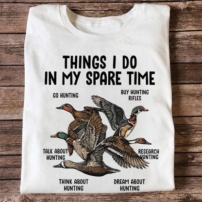 Things I Do in My Spare Time T-Shirt, Duck Hunting Tee