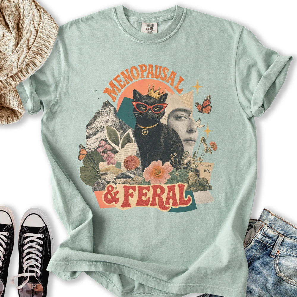 Menopausal and Feral Relaxed Tee