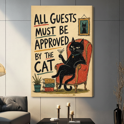 All Guests Approved By Cat Funny Canvas Art Wall Art