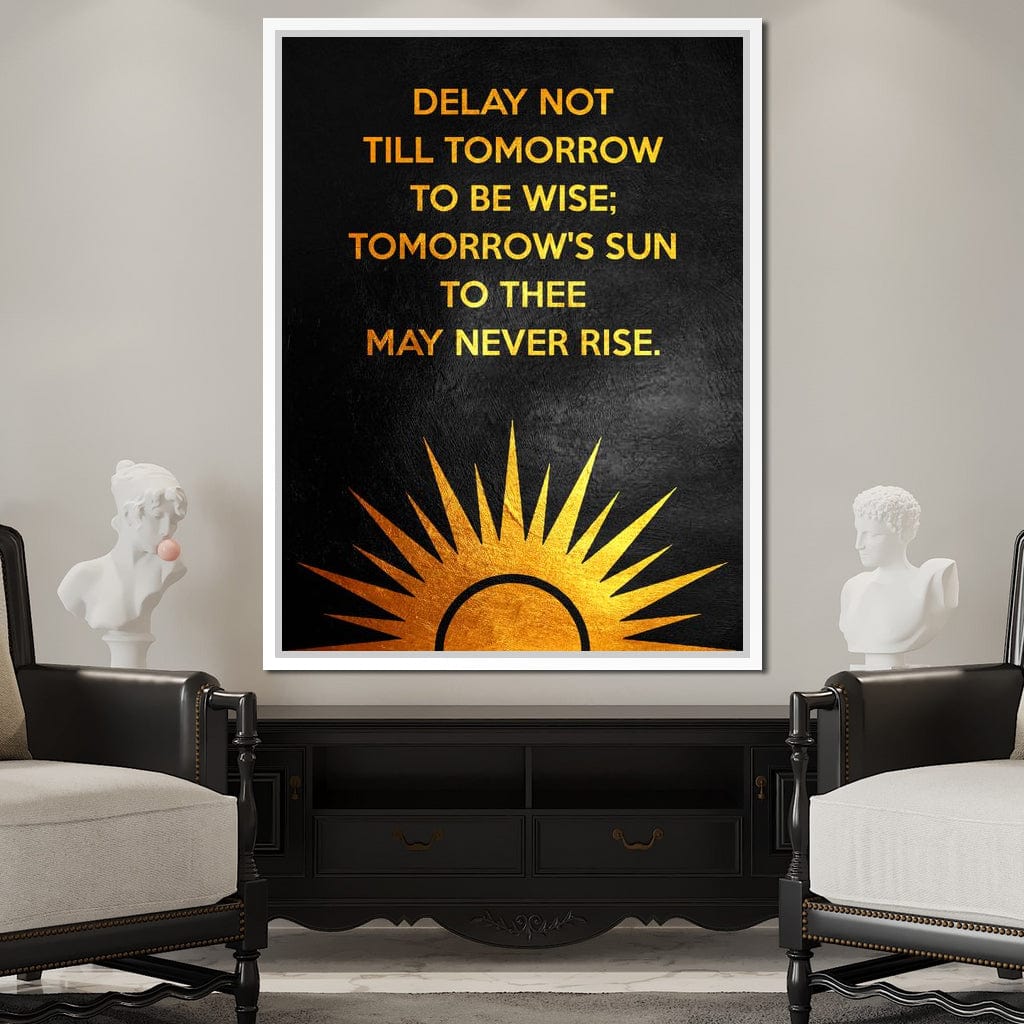 Delay Not Wisdom Canvas Wall Art